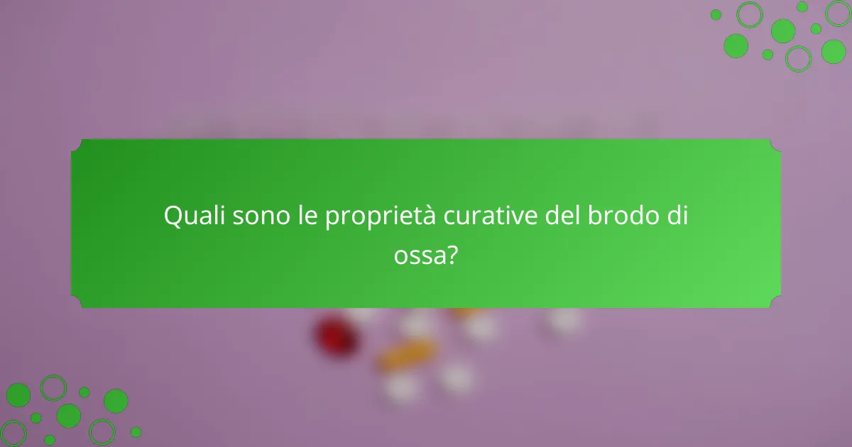 Quali sono le proprietà curative del brodo di ossa?